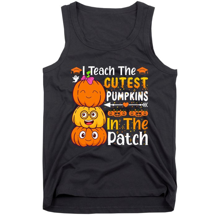 I Teach Cutest Pumpkins In Patch Teacher Halloween Tank Top