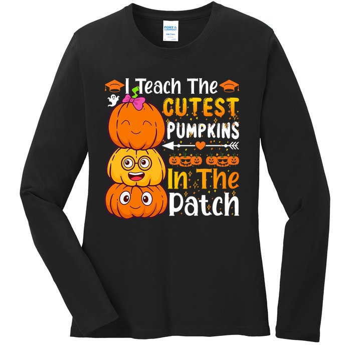 I Teach Cutest Pumpkins In Patch Teacher Halloween Ladies Long Sleeve Shirt