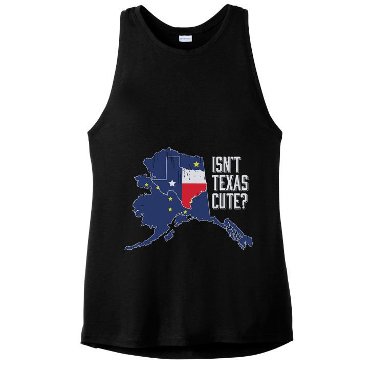 Isnt Texas Cute Alaska Home Ak State Design Ladies PosiCharge Tri-Blend Wicking Tank