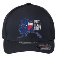 Isnt Texas Cute Alaska Home Ak State Design Flexfit Unipanel Trucker Cap