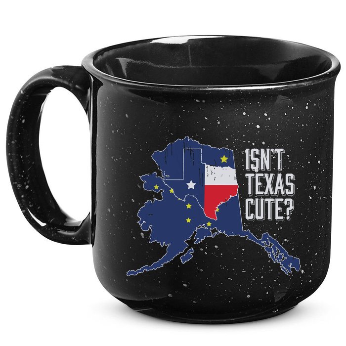 Isnt Texas Cute Alaska Home Ak State Design 15oz Campfire Ceramic Mug