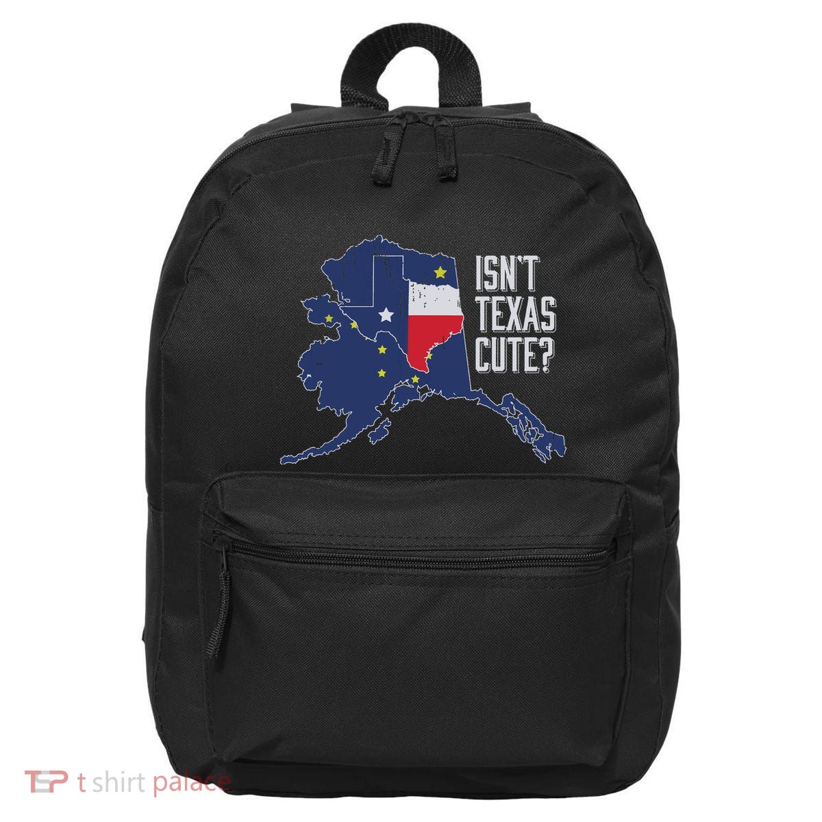 Isnt Texas Cute Alaska Home Ak State Design 16 in Basic Backpack