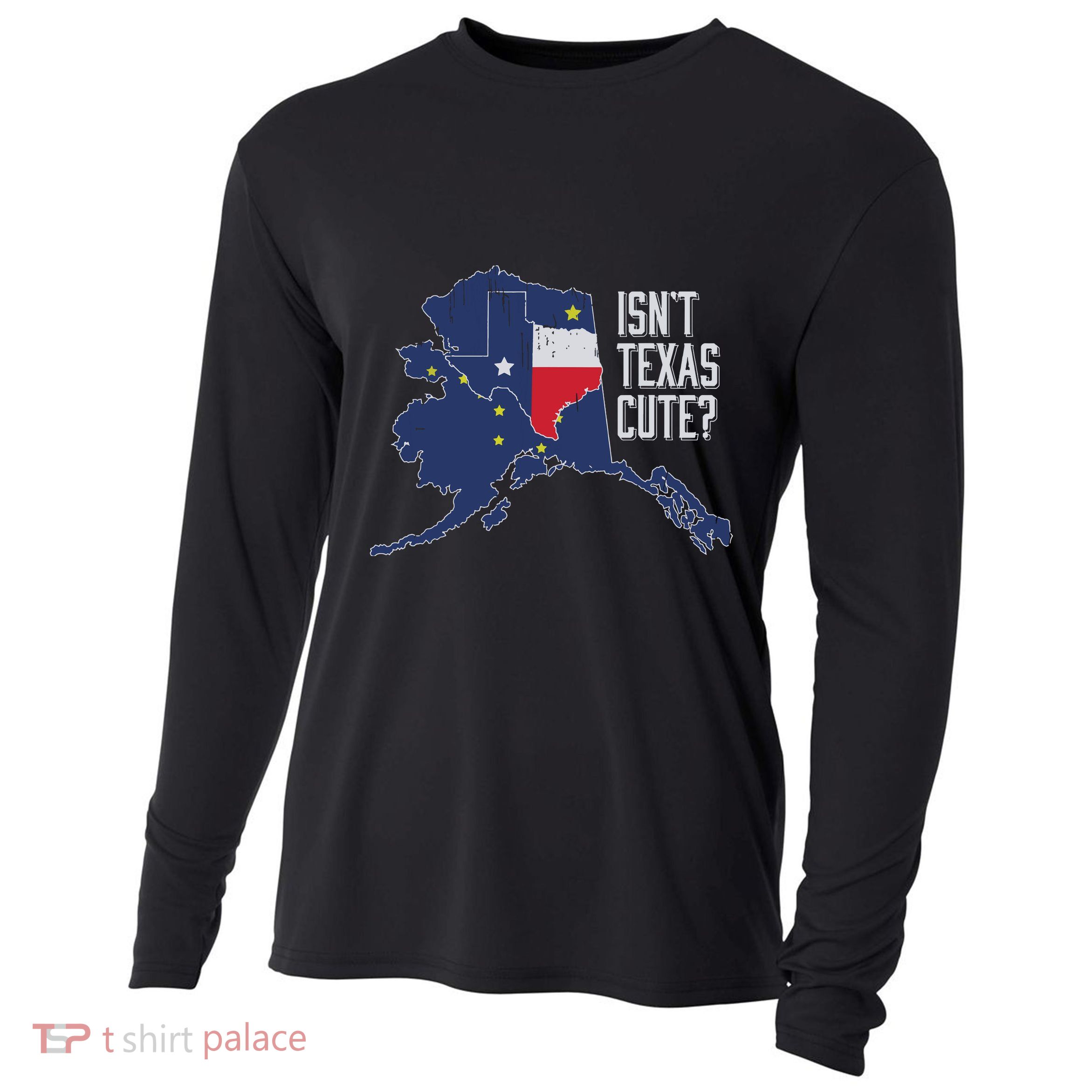 Isnt Texas Cute Alaska Home Ak State Design Cooling Performance Long Sleeve Crew