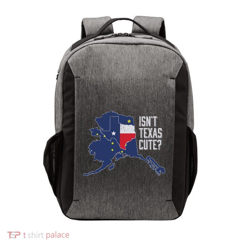 Isnt Texas Cute Alaska Home Ak State Design Vector Backpack