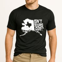 Isnt Texas Cute Alaska State Pride Anchorage Fairbanks Cooling Performance Crew T-Shirt
