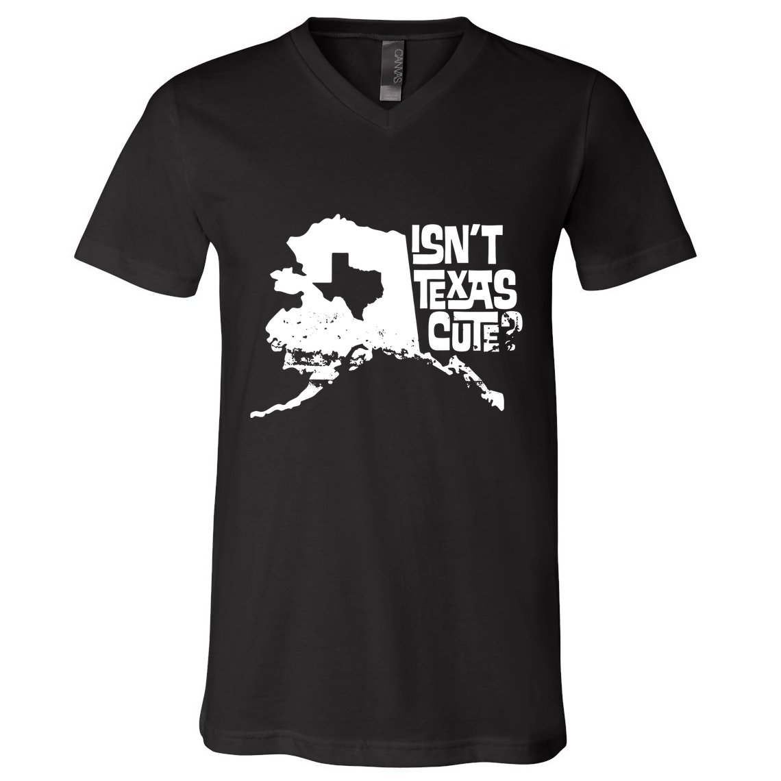 Isnt Texas Cute Alaska State Pride Anchorage Fairbanks V-Neck T-Shirt