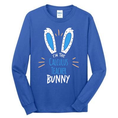 I'm The Calculus Teacher Bunny Ears Easter Sunday Cute Gift Tall Long Sleeve T-Shirt