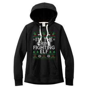 IM The Crime Fighting Elf Police Officer Ugly Christmas Cop Meaningful Gift Women's Fleece Hoodie