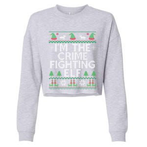 IM The Crime Fighting Elf Police Officer Ugly Christmas Cop Meaningful Gift Cropped Pullover Crew