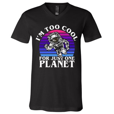 I'm Too Cool For Just One Planet Astronaut V-Neck T-Shirt