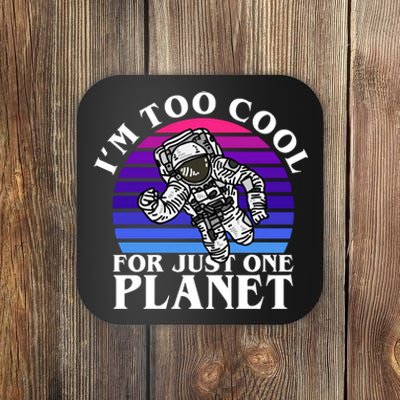 I'm Too Cool For Just One Planet Astronaut Coaster