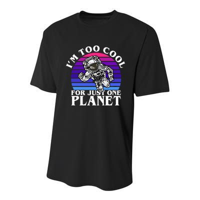 I'm Too Cool For Just One Planet Astronaut Youth Performance Sprint T-Shirt