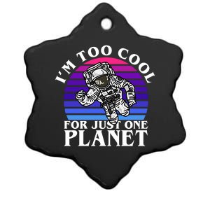 I'm Too Cool For Just One Planet Astronaut Ceramic Star Ornament