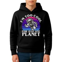 I'm Too Cool For Just One Planet Astronaut Kids Hoodie