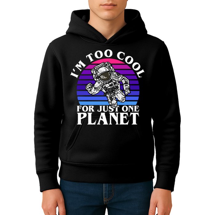 I'm Too Cool For Just One Planet Astronaut Kids Hoodie