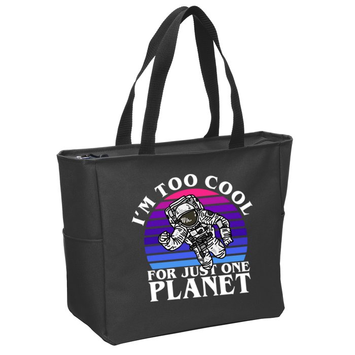 I'm Too Cool For Just One Planet Astronaut Zip Tote Bag