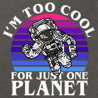 I'm Too Cool For Just One Planet Astronaut Cotton Canvas Backpack