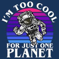 I'm Too Cool For Just One Planet Astronaut Infant Baby Jersey Bodysuit