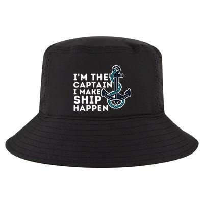 IM The Captain I Make Ship Happen Boat Captain & Boating Cool Comfort Performance Bucket Hat
