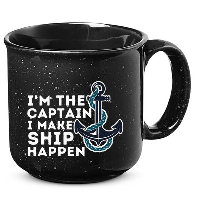 IM The Captain I Make Ship Happen Boat Captain & Boating 15oz Campfire Ceramic Mug