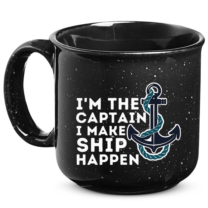 IM The Captain I Make Ship Happen Boat Captain & Boating 15oz Campfire Ceramic Mug