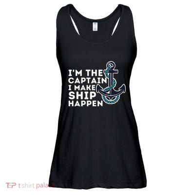 IM The Captain I Make Ship Happen Boat Captain & Boating Ladies Essential Flowy Tank