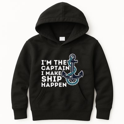 IM The Captain I Make Ship Happen Boat Captain & Boating Kids Hoodie