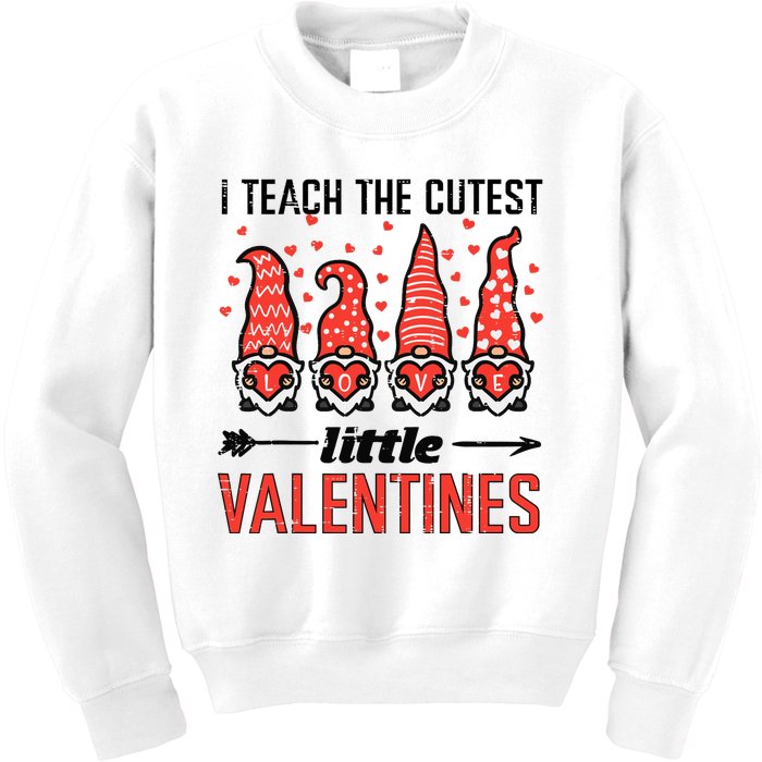 I Teach Cutest Little Valentines Gnomes Love Teacher Wo Kids Sweatshirt