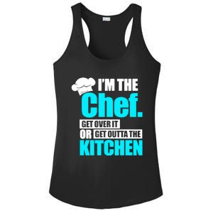 Im The Chef Get Over It Or Get Outta The Kitchen Ladies PosiCharge Competitor Racerback Tank