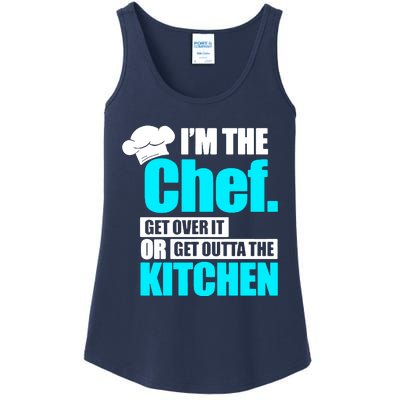 Im The Chef Get Over It Or Get Outta The Kitchen Ladies Essential Tank