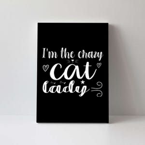 I'm The Crazy Cat Lady Canvas