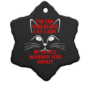 IM The Childless Cat Lady Jd Vance Warned You About Ceramic Star Ornament