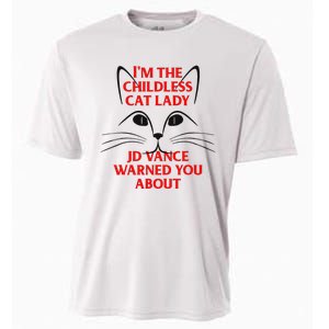 IM The Childless Cat Lady Jd Vance Warned You About Cooling Performance Crew T-Shirt