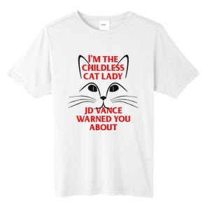 IM The Childless Cat Lady Jd Vance Warned You About Tall Fusion ChromaSoft Performance T-Shirt