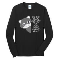 IM The Crazy Cat Lady That You Were Warned About Kamala 47 Tall Long Sleeve T-Shirt