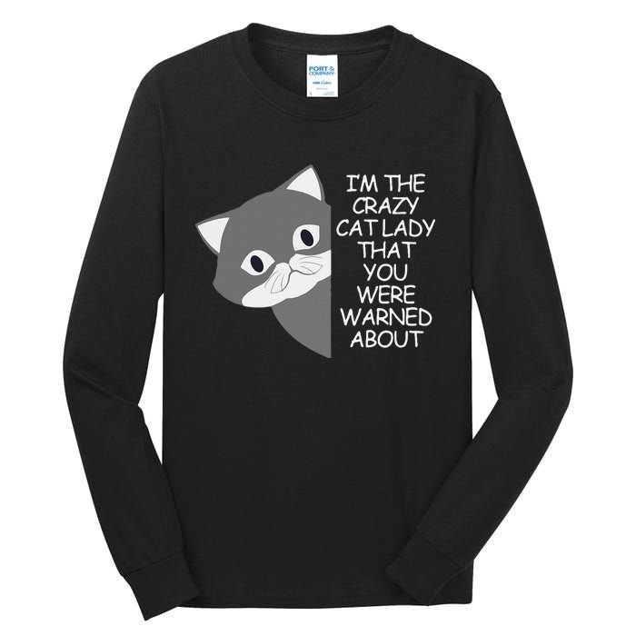 IM The Crazy Cat Lady That You Were Warned About Kamala 47 Tall Long Sleeve T-Shirt