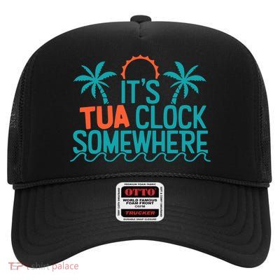 It’S Tua Clock Somewhere Sometimes High Crown Mesh Back Trucker Hat