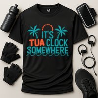 It’S Tua Clock Somewhere Sometimes Performance Shirt