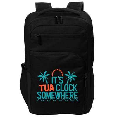 It’S Tua Clock Somewhere Sometimes Impact Tech Backpack