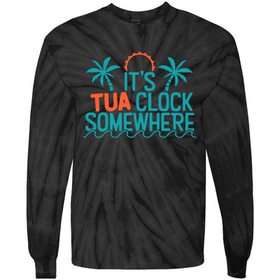 It’S Tua Clock Somewhere Sometimes Tie-Dye Long Sleeve Shirt