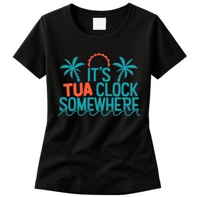 It’S Tua Clock Somewhere Sometimes Womens T-Shirt