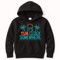 It’S Tua Clock Somewhere Sometimes Kids Hoodie