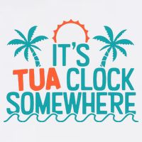It’S Tua Clock Somewhere Sometimes Garment-Dyed Sweatshirt