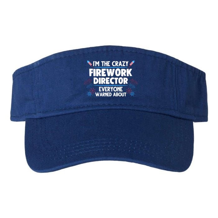 Im The Crazy Firework Director 4th Of July Gift Valucap Bio-Washed Visor