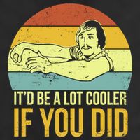 It'd Be A Lot Cooler If You Did Beanie