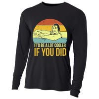 It'd Be A Lot Cooler If You Did Cooling Performance Long Sleeve Crew