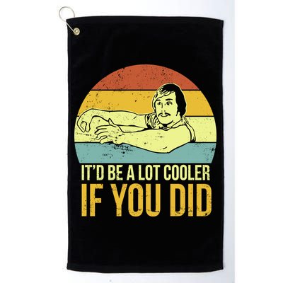 It'd Be A Lot Cooler If You Did Golf Towel