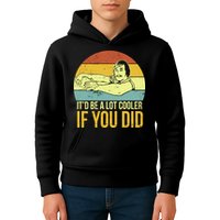 It'd Be A Lot Cooler If You Did Kids Hoodie