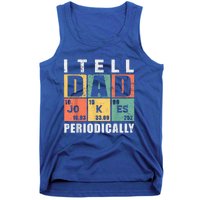 I Tell Dad Jokes Periodically Elet Vintage FatherS Day Gift Tank Top