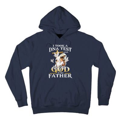 I Took Dna Test And God Is My Far Christian Fars Day Tall Hoodie